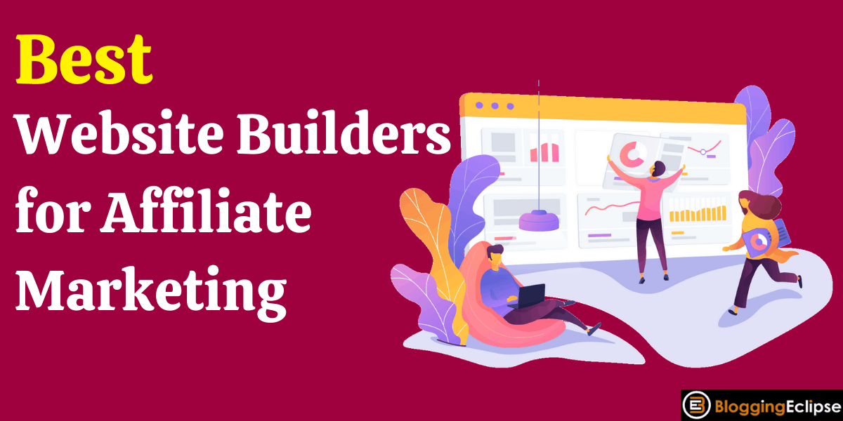 3 Best Website Builders for Affiliate Marketing 2024 (Top Pick) 3 Best Website Builders for Affiliate Marketing 2024 (Top Pick)