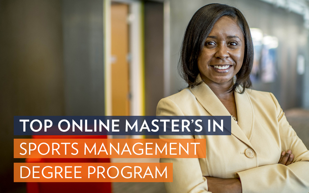 25 Best Online Master's in Sports Management for 2021 ... 25 Best Online Master's in Sports Management for 2021 ...