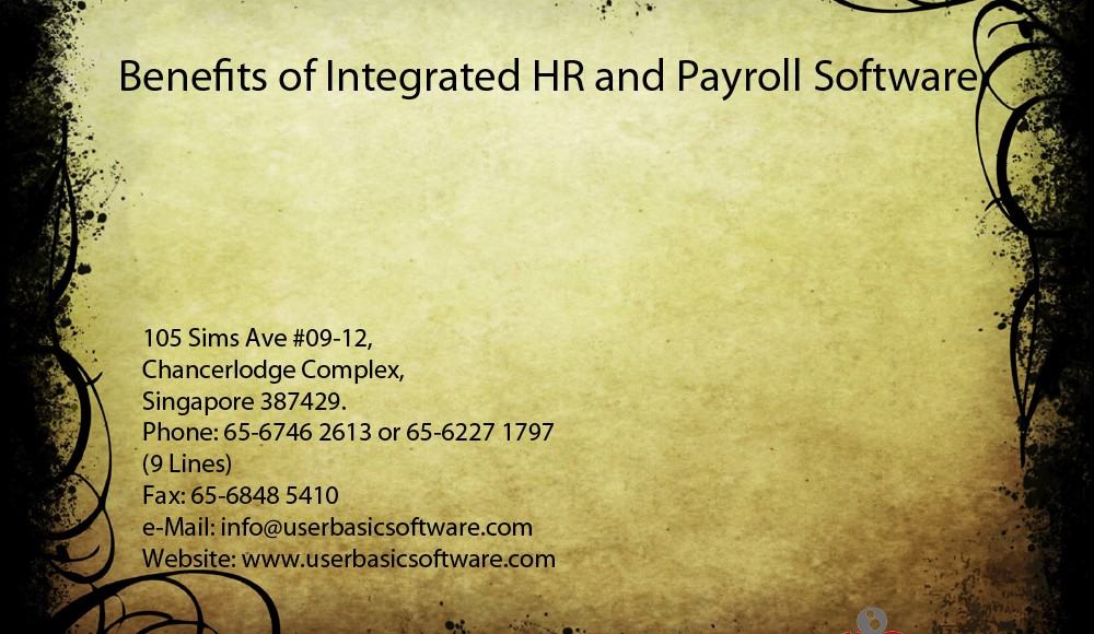 Benefits of Integrated HR and Payroll Software Benefits of Integrated HR and Payroll Software